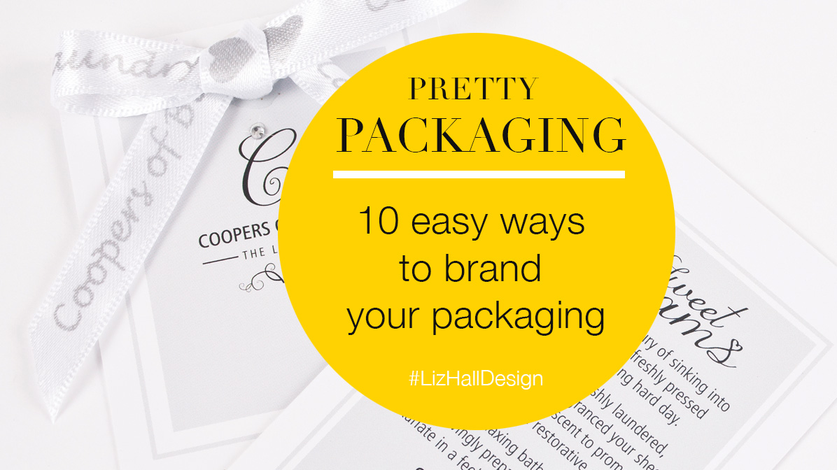 Liz Hall Design blog - 10 easy ways to brand your packaging